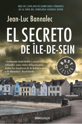 El Secreto De Ãâle-de-sein (comisario Dupin 5), De Bannalec, Jean-luc. Editorial Debolsillo, Tapa Blanda En Español