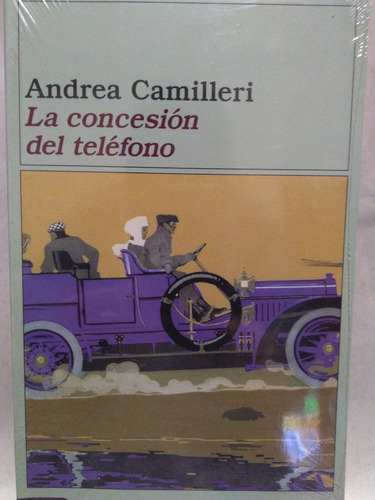 La Concesion Del Telefono Andrea Camilleri Destino