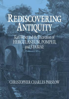 Libro Rediscovering Antiquity : Karl Weber And The Excava...