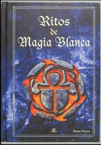 Ritos De Magia Blanca / Ferreras Victoria / Envios Latiaana