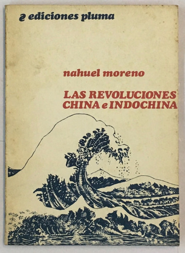 Nahuel Moreno Las Revoluciones China E Indochina