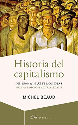 Historia Del Capitalismo De 1500 A Nuestros Dias Ariel Eco, De Vvaa. Editora Ariel, Capa Mole Em Espanhol, 9999