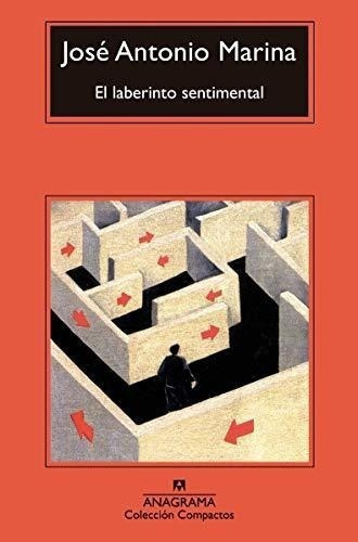El Laberinto Sentimental: 215 (compactos), De Marina, José Antonio. Editorial Anagrama, Tapa Blanda En Español