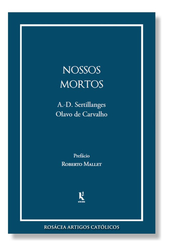 Livro Nossos Mortos - Padre A.-d. Sertillanges E Olavo De Carvalho