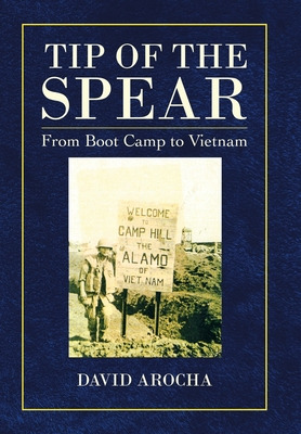 Libro Tip Of The Spear: From Boot Camp To Vietnam - Aroch...