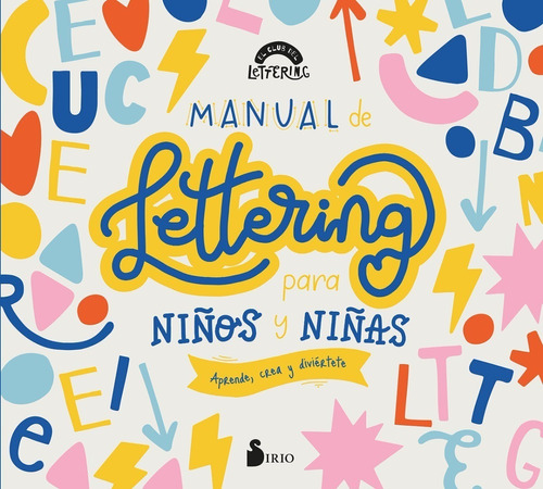 Lettering Manual Para Niños Y Niñas - Libro Nuevo - Sirio
