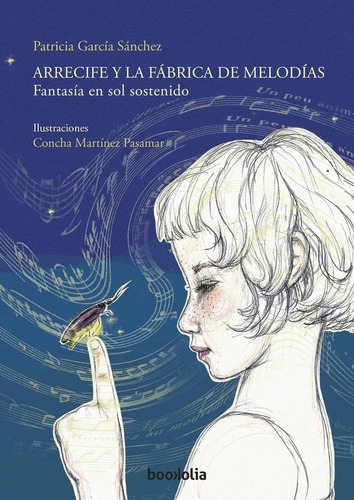 Arrecife Y La Fábrica De Melodías  - Patricia García Sánchez