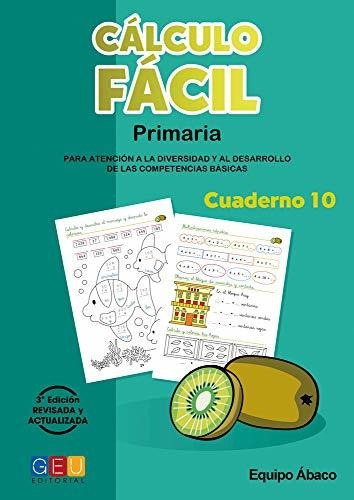 Cálculo Fácil 10 / Editorial Geu / 4º Primaria / Mejora La C