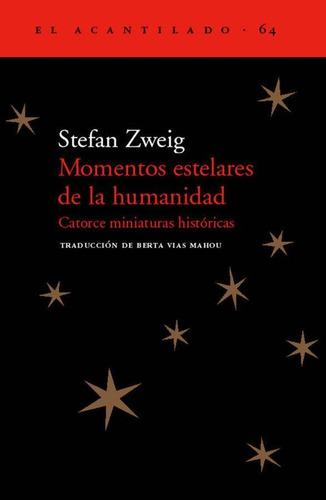 Imagen 1 de 1 de Libro Momentos Estelares De La Humanidad - Stefan Zweig