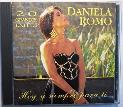 Daniela Romo - Hoy Y Siempre Para Ti Cd