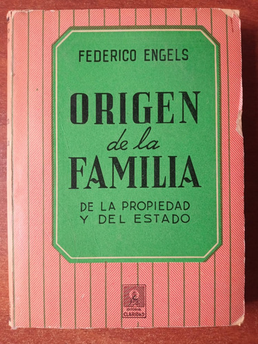 Origen De La Familia, De La Propiedad Y Del Estado. Engels