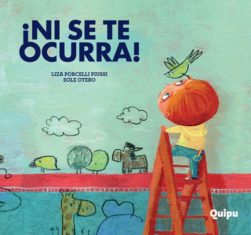 ¡ni Se Te Ocurra! - Porcelli Piussi, Liza / Otero, Sole