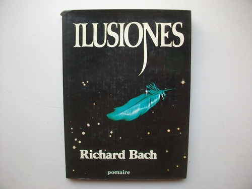 Ilusiones - Richard Bach - Tapa Dura