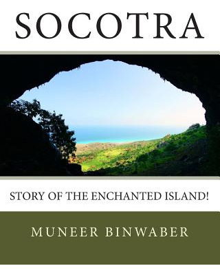 Libro Socotra: Story Of The Enchanted Island! - Binwaber,...