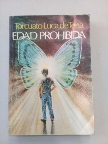 La Edad Prohibida Torcuato Luca De Tena 1982