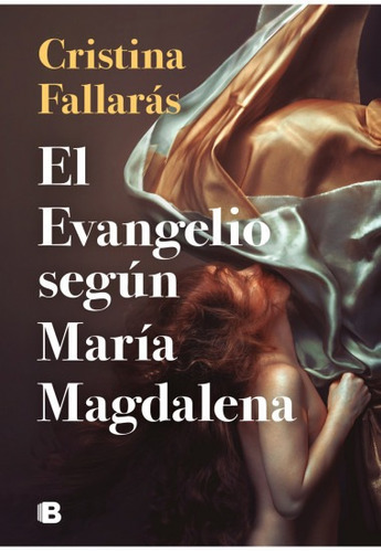Libro El Evangelio Segun Maria Magdalena /cristina Fallaras