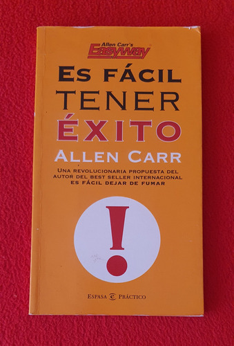 Es Fácil Tener Éxito - Allen Carr