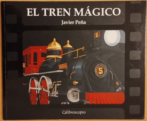 El Tren Magico - Javier Peña