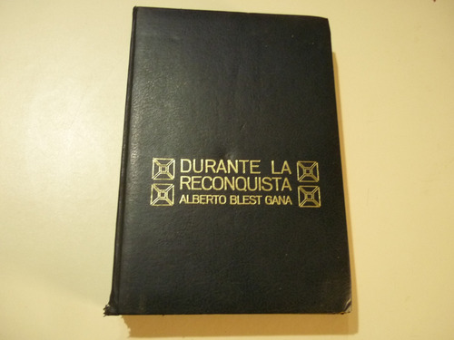 Libro Durante La Reconquista-alberto Blest Gana. Usado