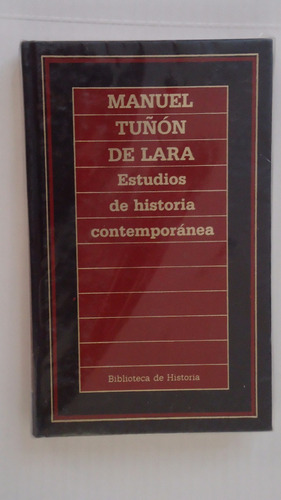 Estudios De Historia Contemporánea, Manuel Tuñon De Lara