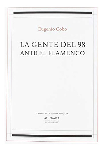 Libro La Gente Del 98 Ante El Flamenco De Gil Fernández Juan