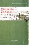 Violencia Escolar Y Climas Sociales - Ana Lía (coord) Kornbl