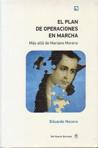 El Plan De Operaciones En Marcha. Eduardo Nocera