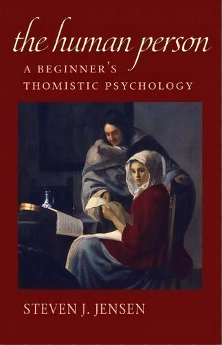 The Human Person, De Steven J. Jensen. Editorial Catholic University America Press, Tapa Blanda En Inglés