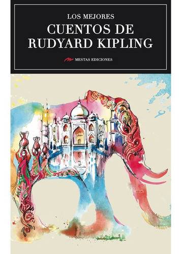 Los Mejores Cuentos De Ruyard Kipling