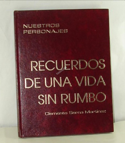 Recuerdos Vida Sin Rumbo Firmado Clemente Serna 1992