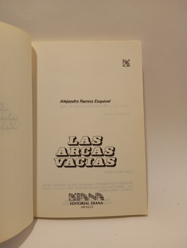A Las Arcas Vacias El Dia Que Mexico No Pudo Pagar Esquivel (Usado)