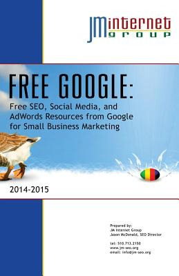 Libro Free Google: Free Seo, Social Media, And Adwords Re...