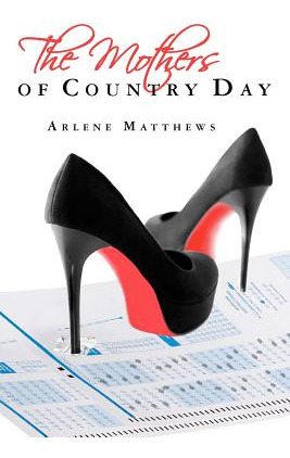 Libro The Mothers Of Country Day - Matthews, Arlene