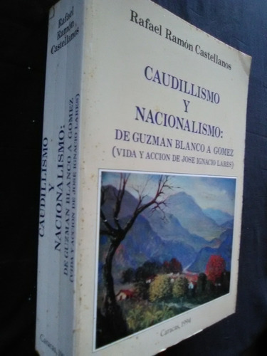 3.3 Rafael R Castellano Caudillismo Y Nacionalismo 