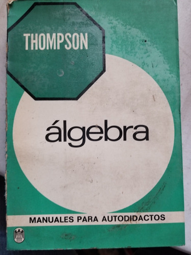 A1 Álgebra, Thompson 