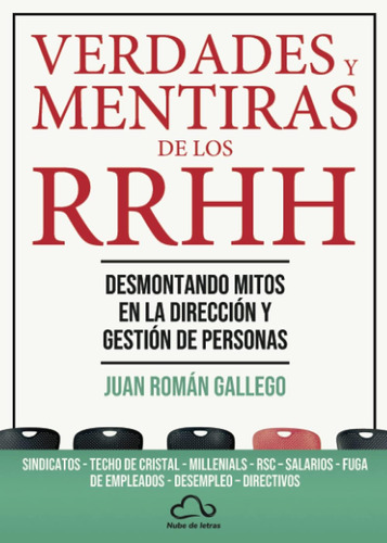 Libro: Verdades Y Mentiras De Los Recursos Humanos (spanish 