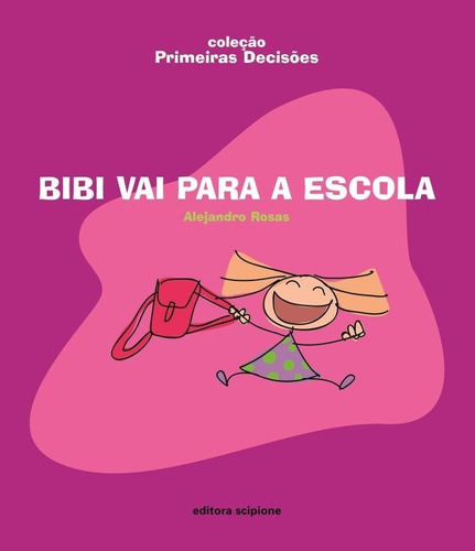 Livro Bibi Vai Para A Escola