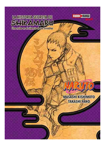La Historia Secreta De Shikamaru (naruto) - Panini