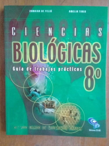 Ciencias Biológicas 8 Guía Práctica Feliú Tineo Cobo