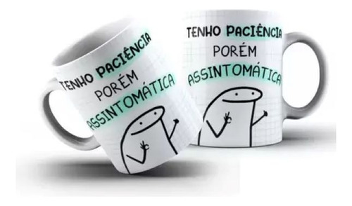 Caneca Meme Flork Tenho Paciência Porém Assintomática
