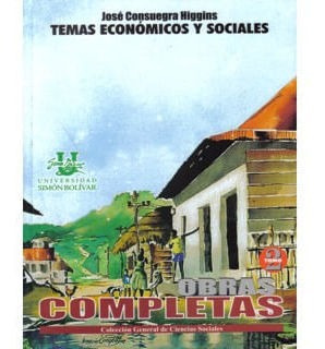 Temas Económicos Y Sociales Obras Completas Tomo Ii