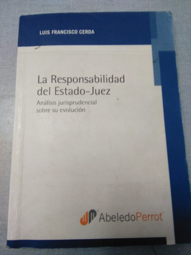 La Responsabilidad Del Estado Juez - Cerda Dyf