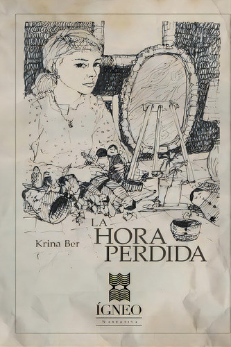 La Hora Perdida, De Igneo, Editorial. Editorial Createspace, Tapa Blanda En Español