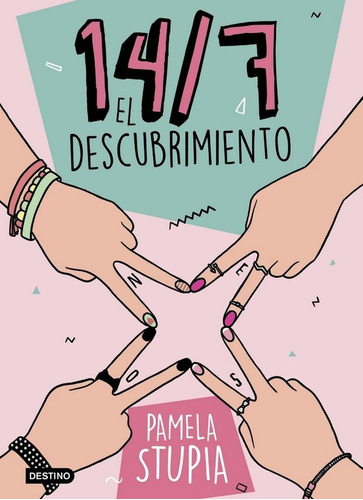 14/7 El Descubrimiento, De Stupia, Pamela. Editorial Destino Infantil & Juvenil, Tapa Blanda En Español