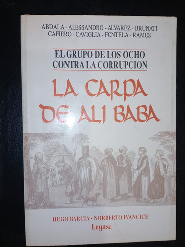La Carpa De Alí Baba El Grupo De Los Ocho Contra Corrupción