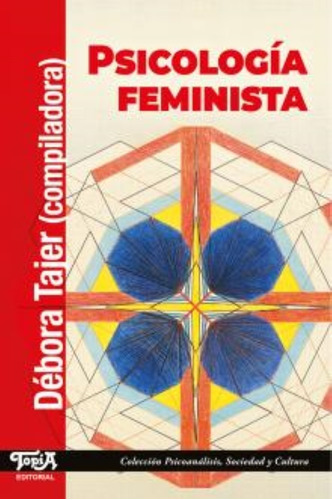 Psicología Feminista, de Debora Tajer., vol. 1. Editorial Topía, tapa blanda, edición 1 en español, 2022