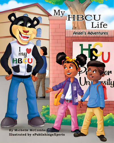 My Hbcu Life: Angel's Adventures, De Mccombs, Michelle. Editorial Lightning Source Inc, Tapa Blanda En Inglés