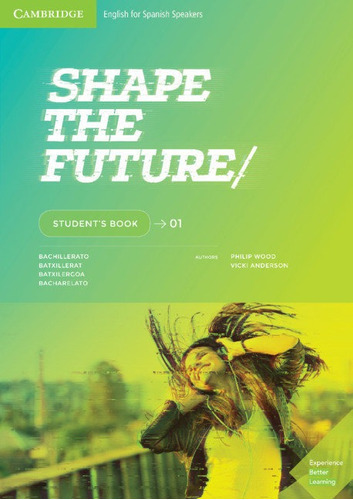 Shape the Future. Student's Book. Level 1, de Wood., Philip. Editorial CAMBRIDGE UNIVERSITY PRESS, tapa blanda en español