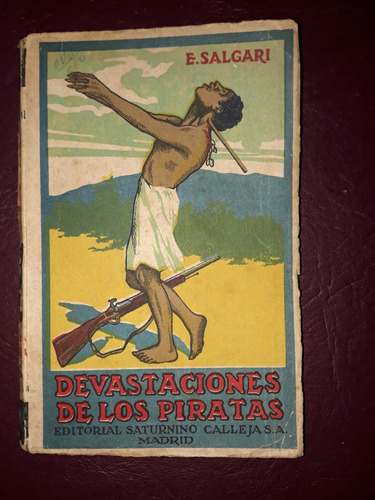 Devastaciones De Los Piratas-salgari- Ed. Saturnino Calleja