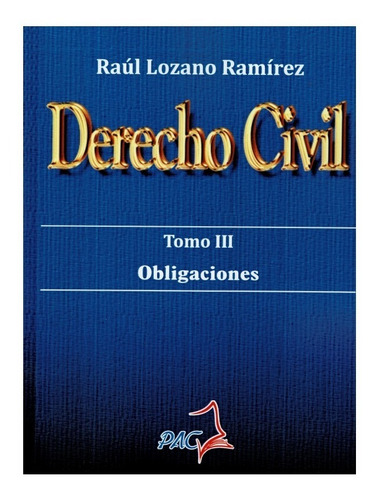 Derecho Civil Tomo 3 Obligaciones